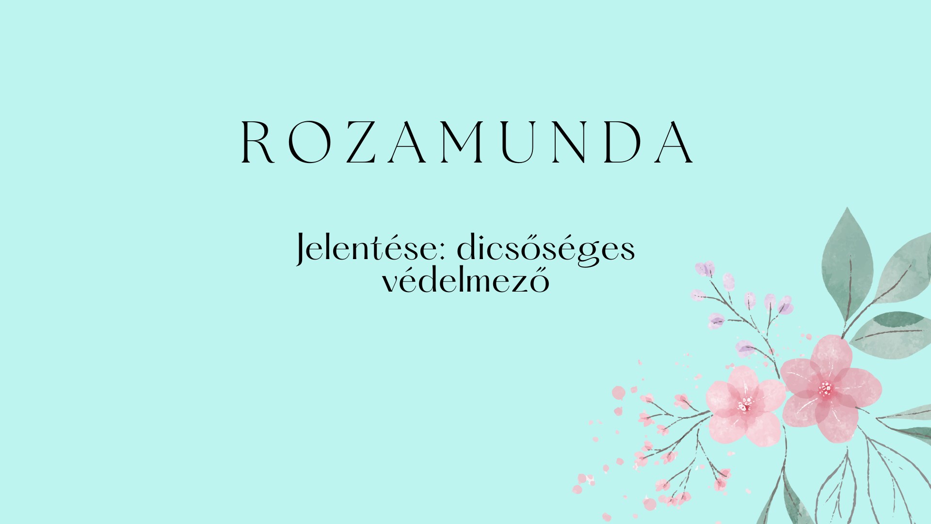 Rozamunda név jelentése