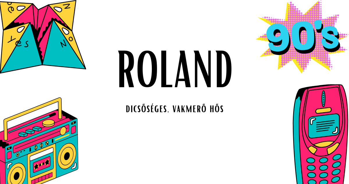 Roland név jelentése