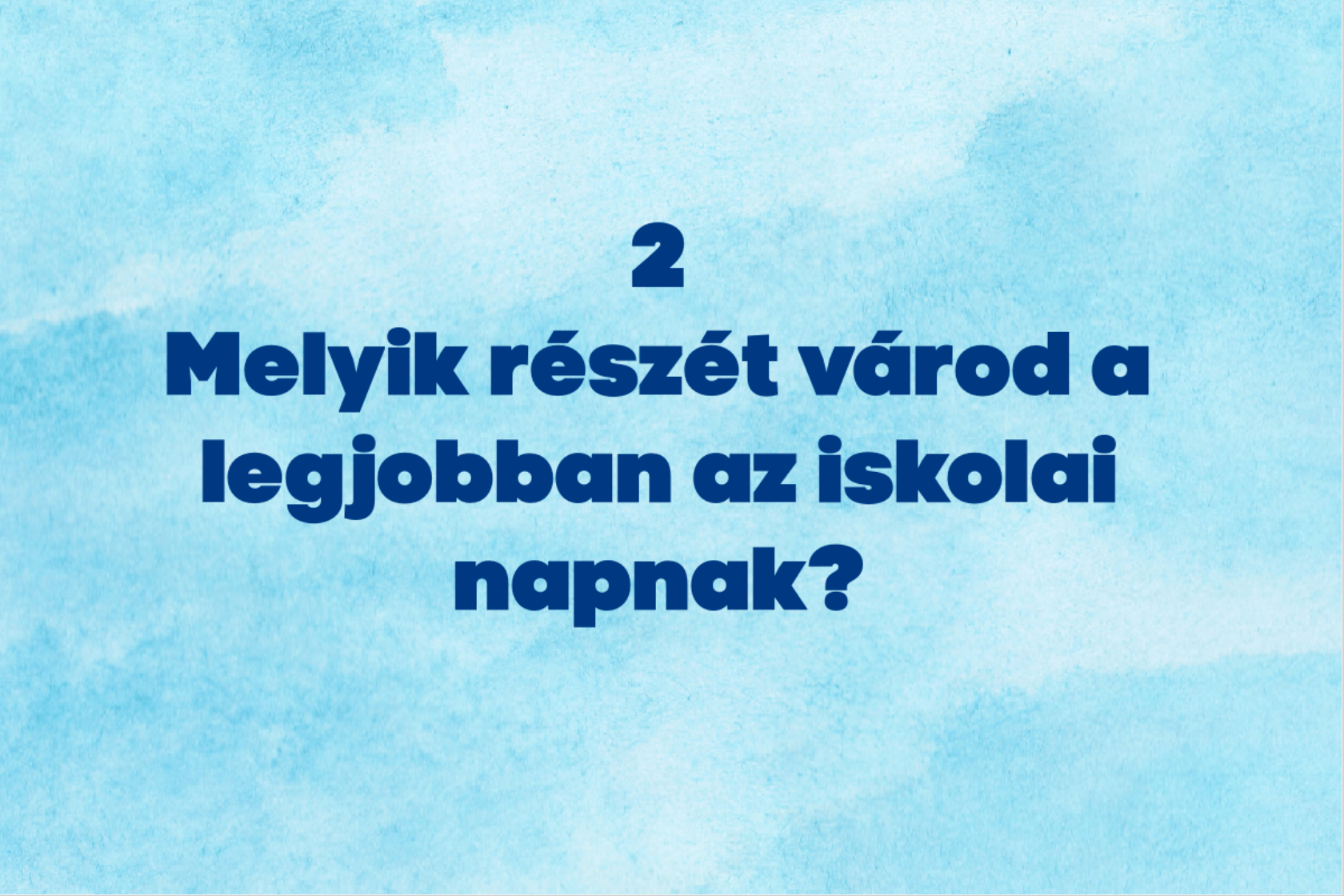 Beszélgetésindító kérdések az iskoláról