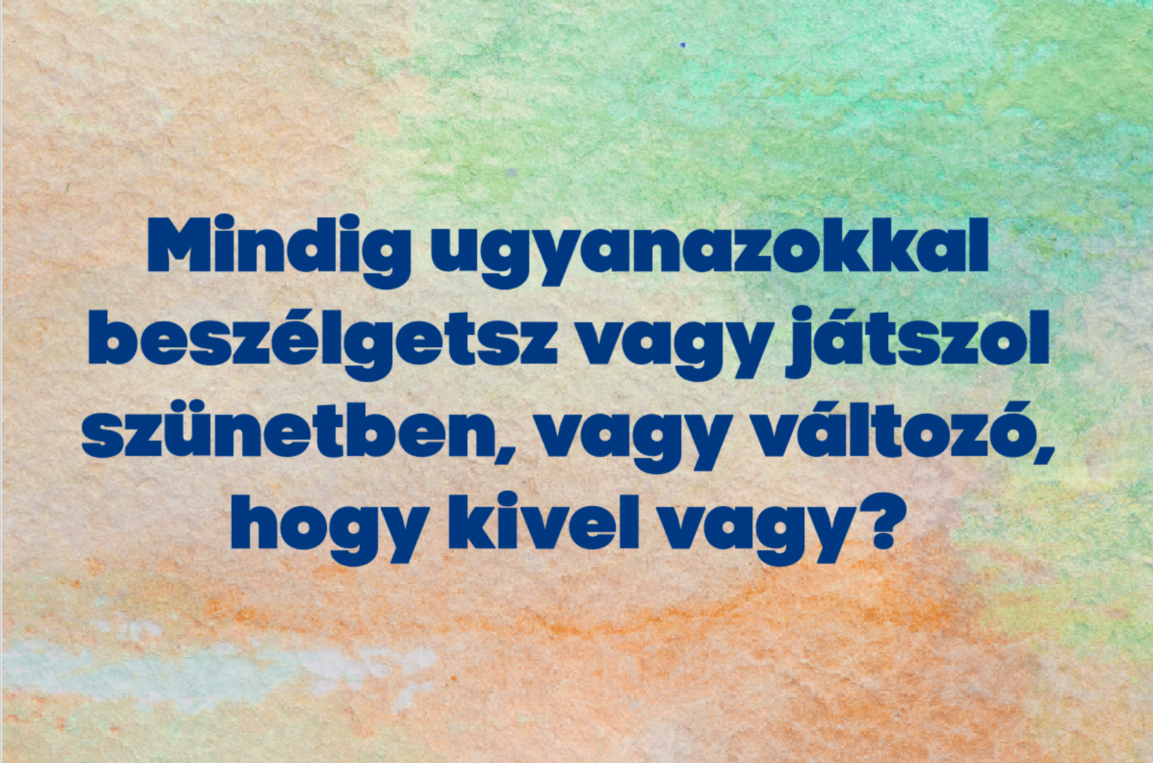 Beszélgetésindító kérdések az iskoláról