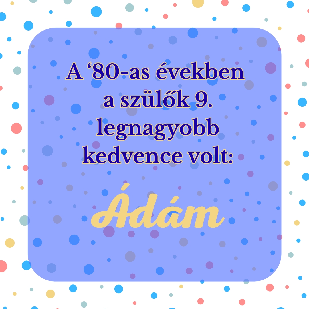 80as evekben meno fiunevek 2 - Gyerekszoba - Gyerekszoba