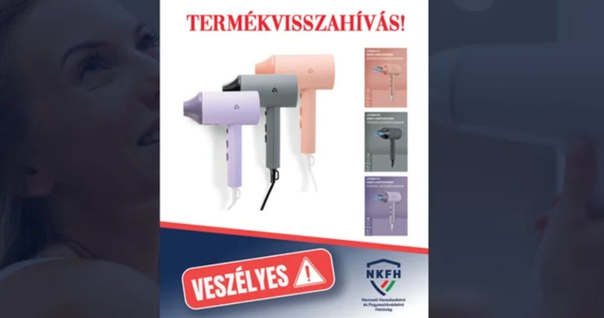 Ez a hajszárító veszélyes, vidd vissza!